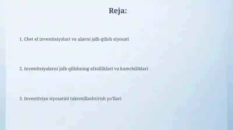 Xorijiy investitsiyalar va ularni jalb etish siyosati 2