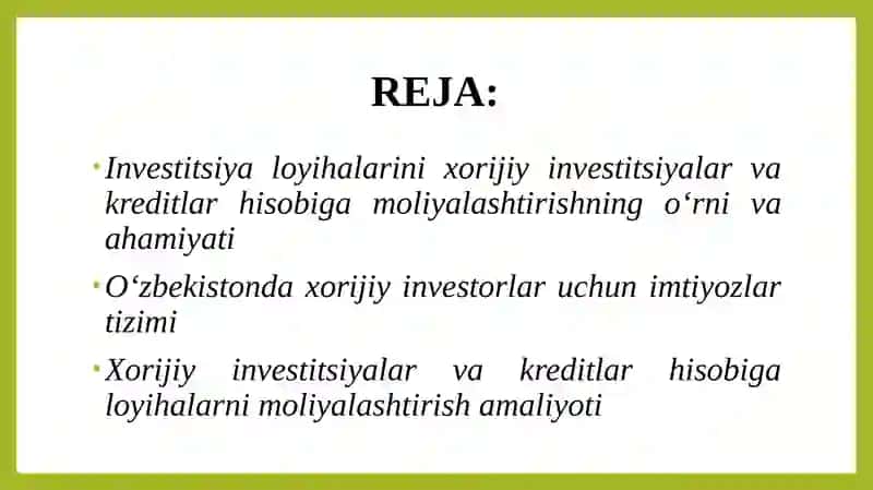 XORIJIY INVESTITSIYALAR VA KREDITLAR HISOBIGA LOYIHALARNI MOLIYALASHTIRISH 2