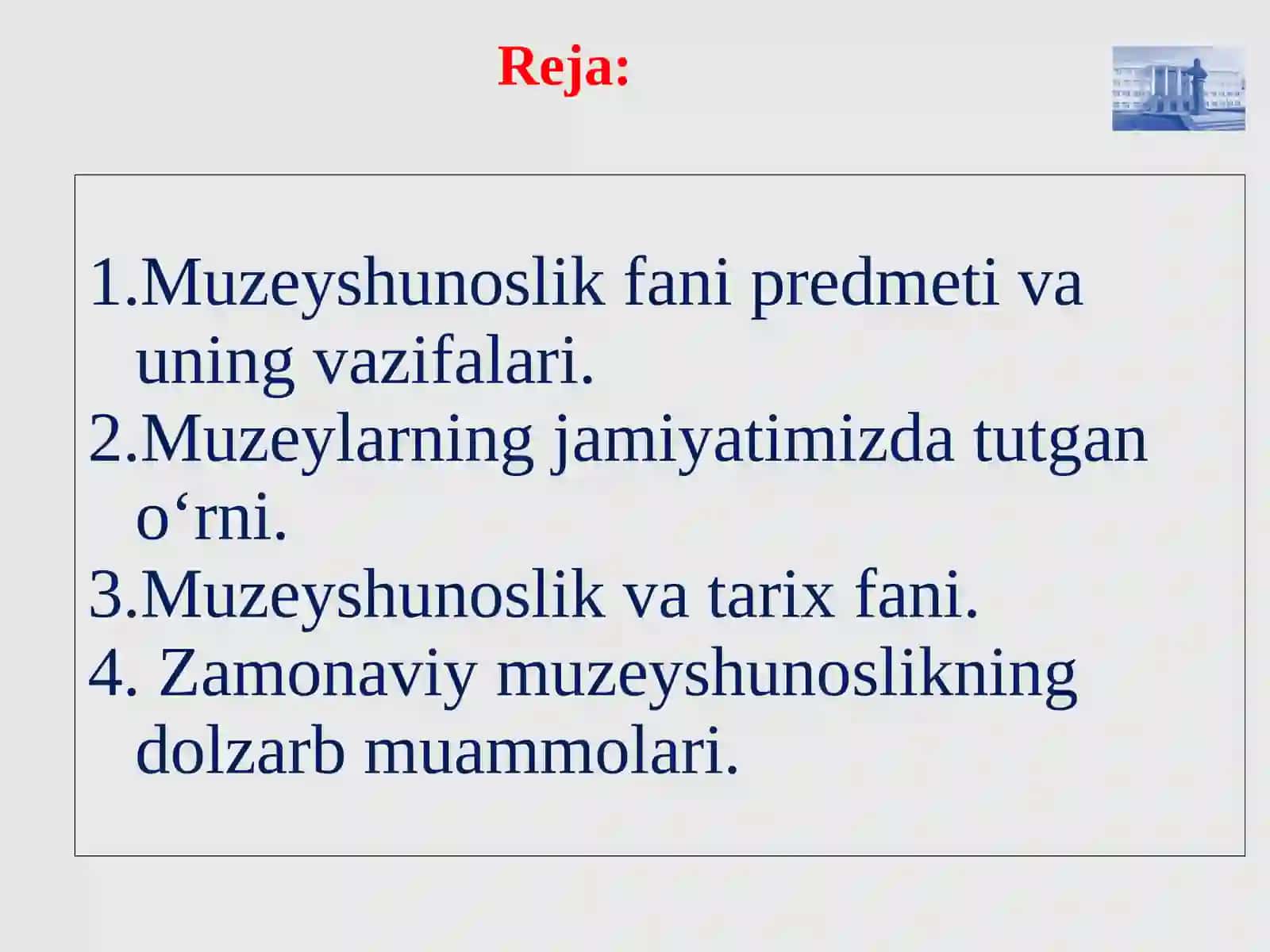 MUZEYSHUNOSLIK FANINING PREDMETI, MAQSAD VA VAZIFALARI 2