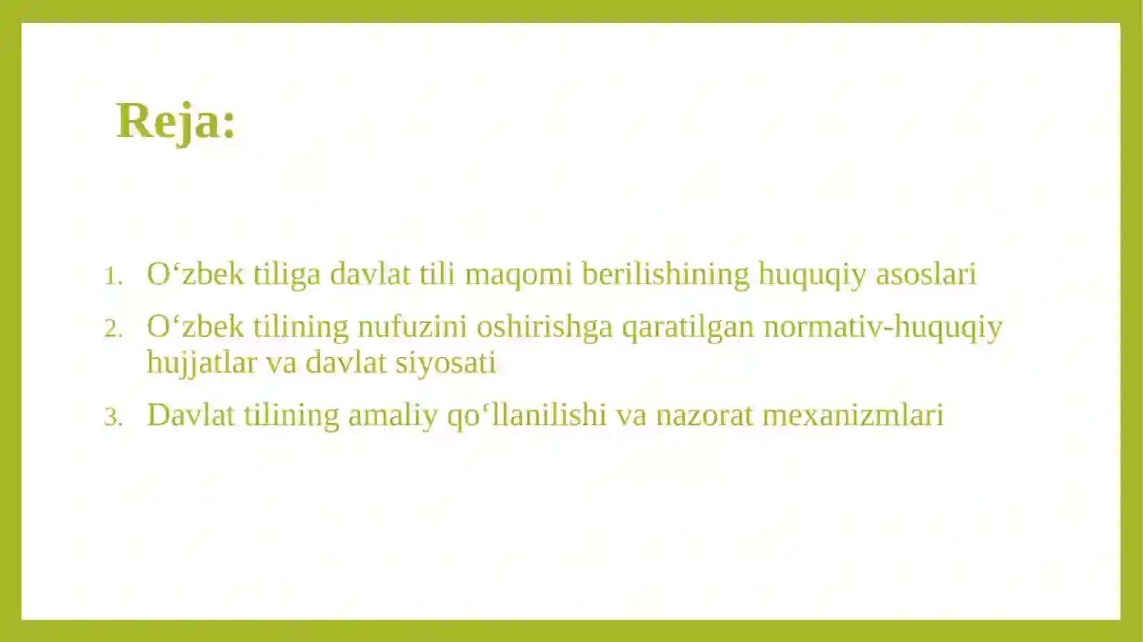 O`zbek tili davlat tili O`zbek tilining nufuzini oshirishga oid huquqiy me’yoriy asoslari 2