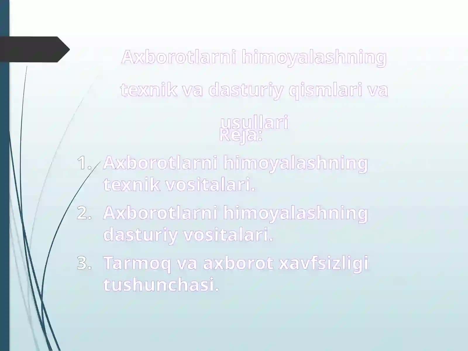 Axborotlarnihimoyalashning texnik va dasturiy vositalari 2