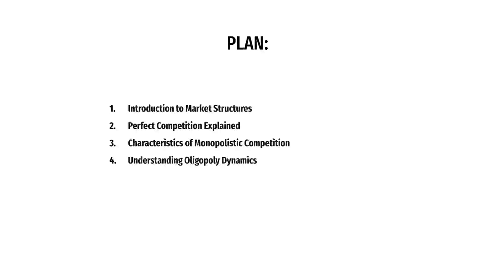Market structures (perfect competition monopolistic competition, oligopolgy, monopoly) 2