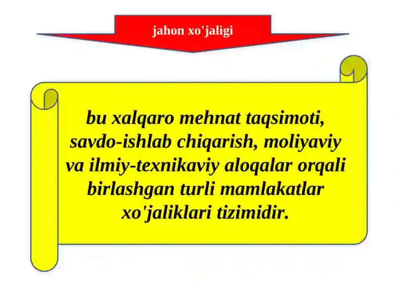 Jahon xo’jaligi va uning evolyutsiyasi 2