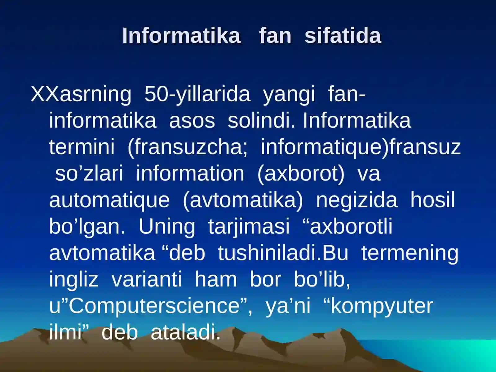 INFORMATIKA FANI NIMANI O’RGANADI 2