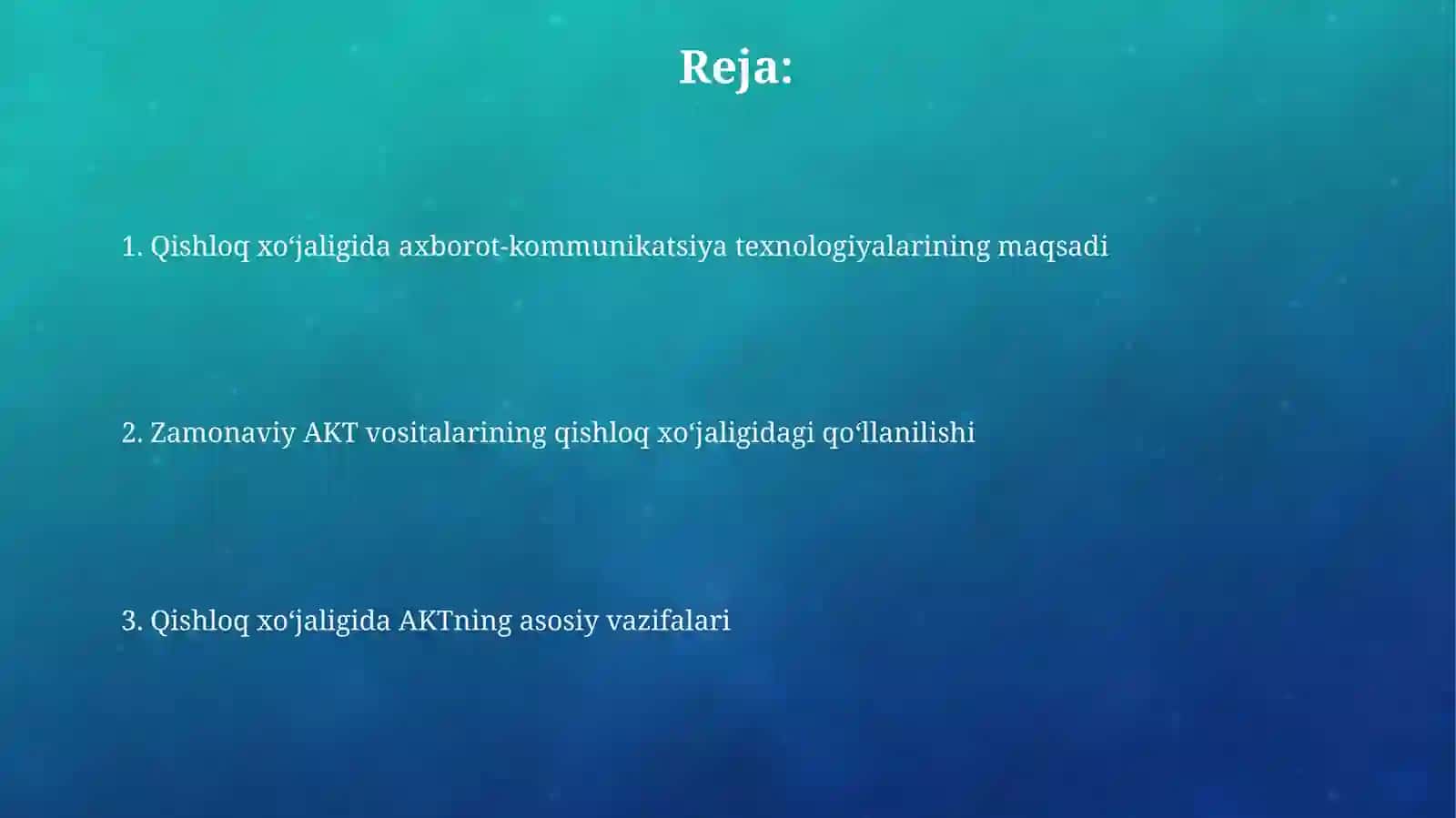 Qishloq xoʻjaligida Axborot kommunikatsion texnologiyalar fanining maqsadi va vazifalari 2