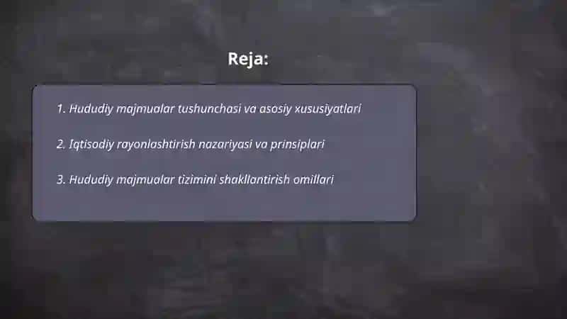 Hududiy majmualar va iqtisodiy rayonlashtirish 2