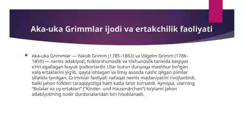 Taqdimot Aka-uka Grimmlar ijodi. Ertakchilik faoliyati. 2