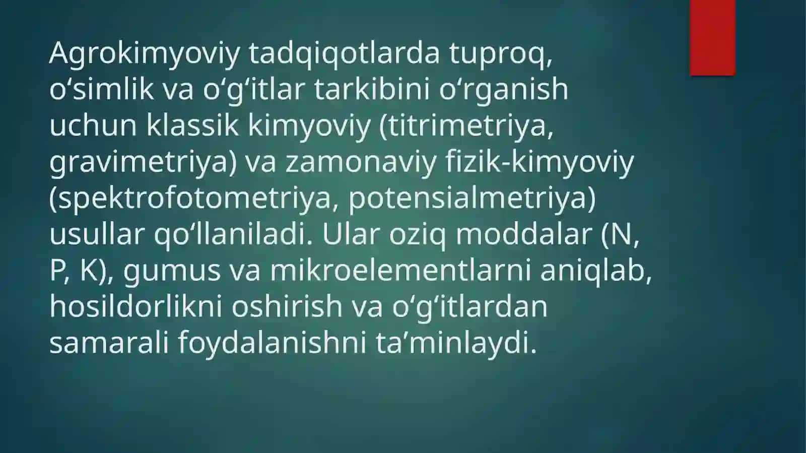 Agrokimyoviy tadqiqotlardauchraydigankimyoviy va fizik-kimyoviy tahlil usullari 2