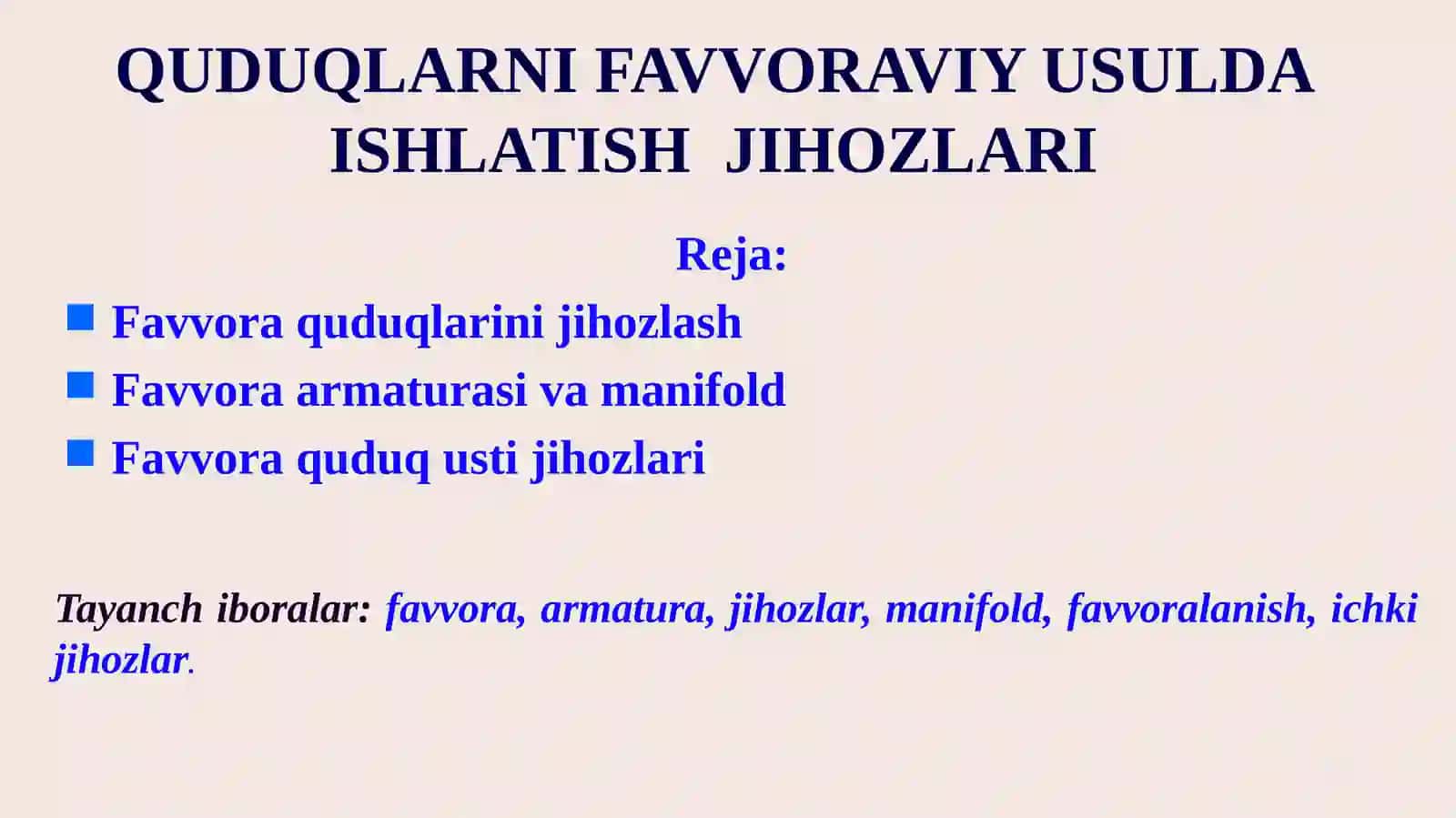 QUDUQLARNI FAVVORAVIY USULDA  ISHLATISH  JIHOZLARI 2