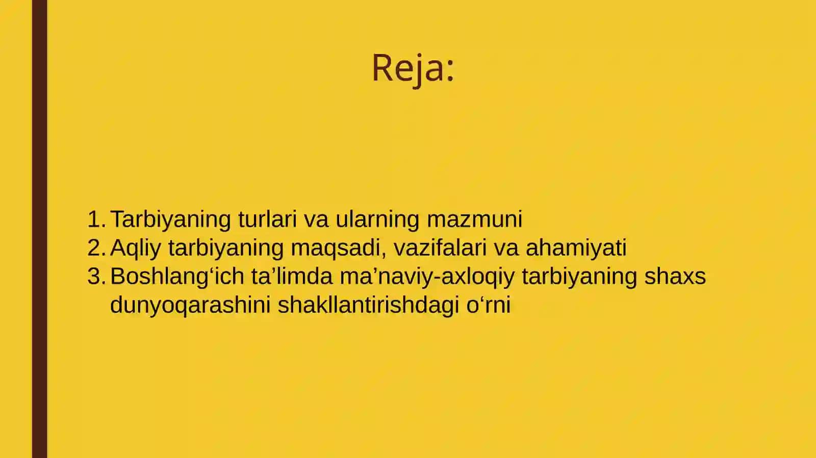 Tarbiyaning turlari haqida tushuncha. Aqliy tarbiyaning mazmuni. Boshlang'ich ta'limda ma'naviy-axloqiy tarbiya shaxs dunyoqarashini shakllantirishning muhim omili 2