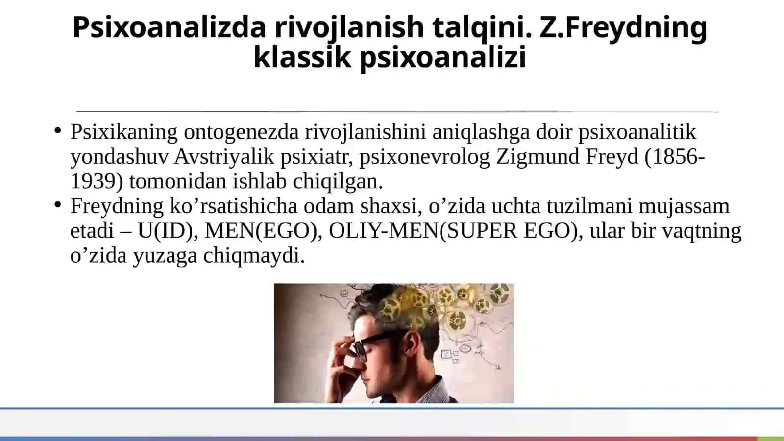 Psixoanalizda rivojlanish talqini. Z.Freydning klassik psixoanalizi 2