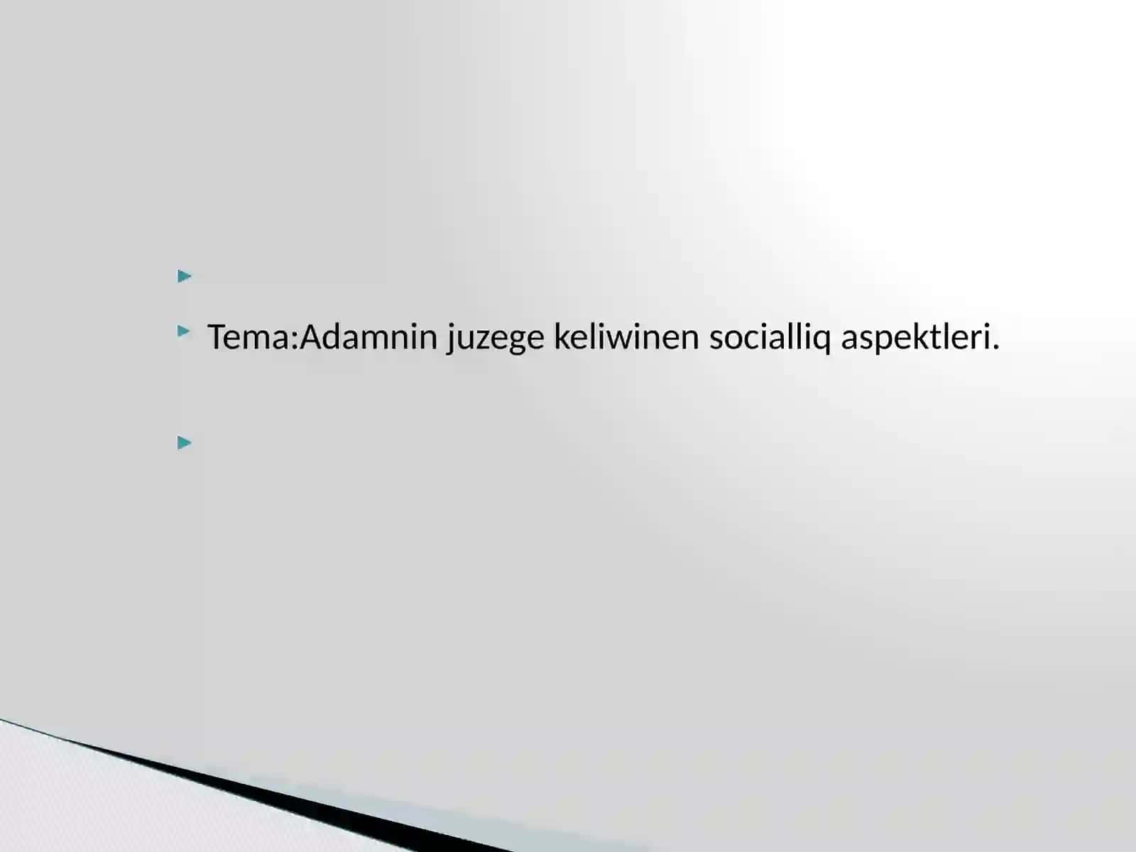 Adamnin juzegekeliwi nen socialliq aspektleri 2