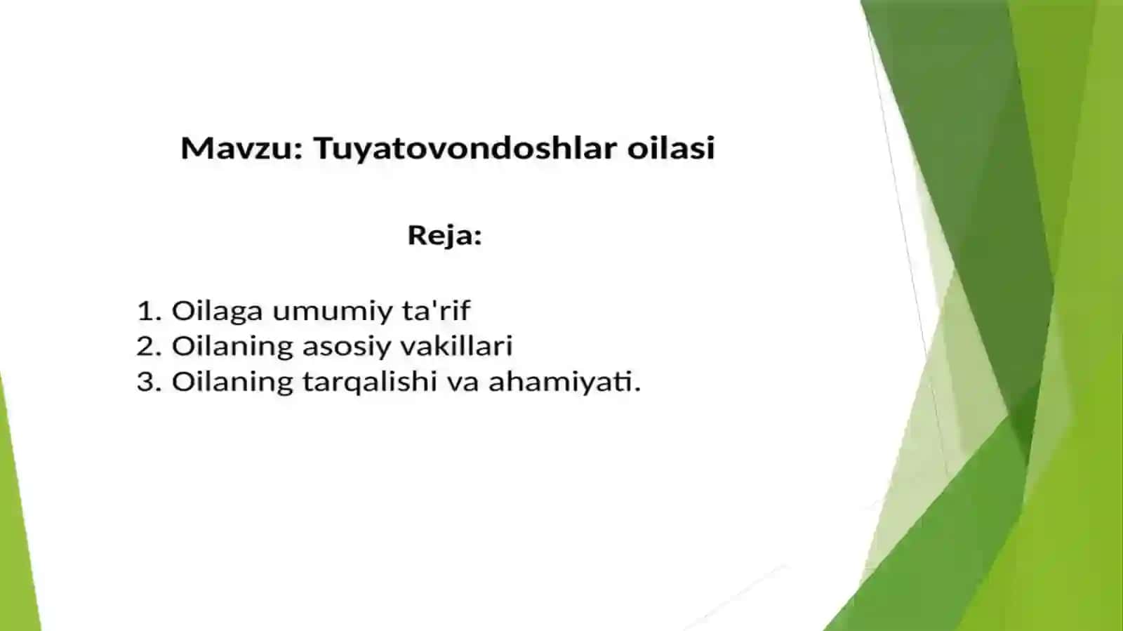 Tuyatovondoshlarva Zubturumdoshlar oilalari 2