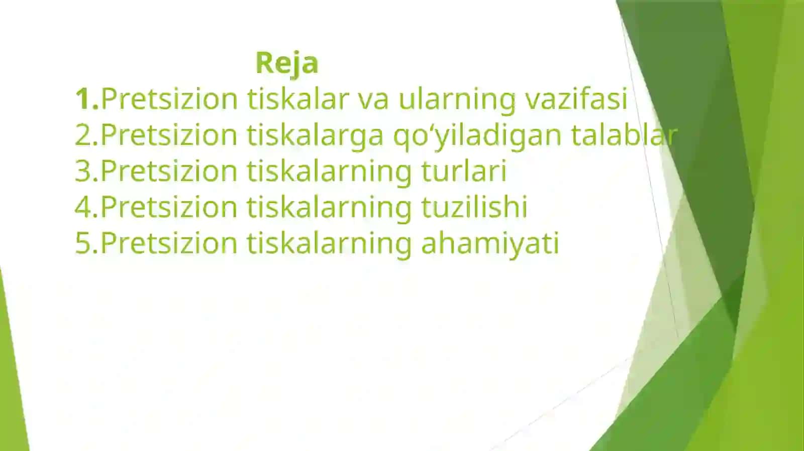 Pretsizion tiskalarning ahmiyati 2