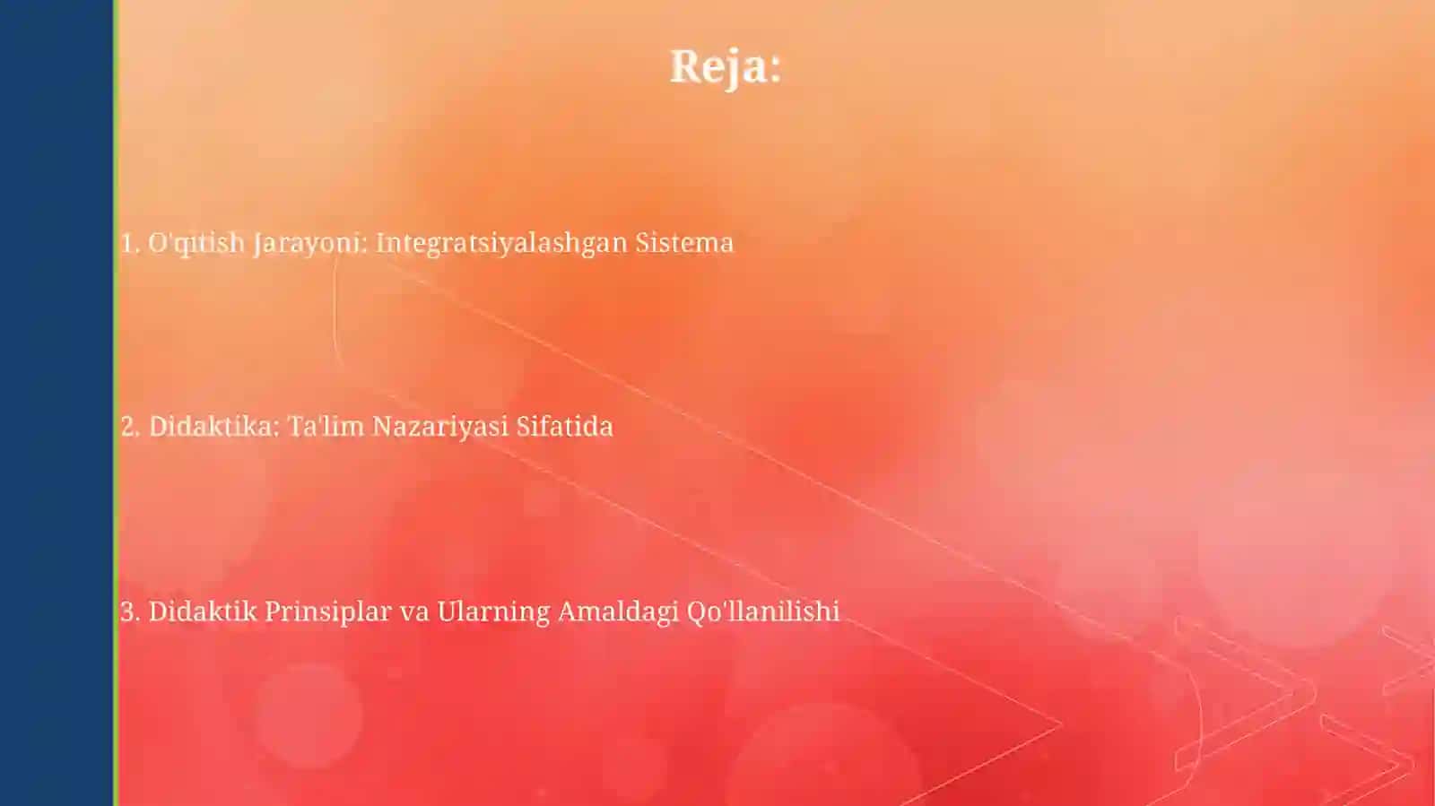 Didaktika TA‘LIM NAZARIYASI SIFATIDA O‘QITISH JARAYONI YAXLIT TIZIM SIFATIDA 2