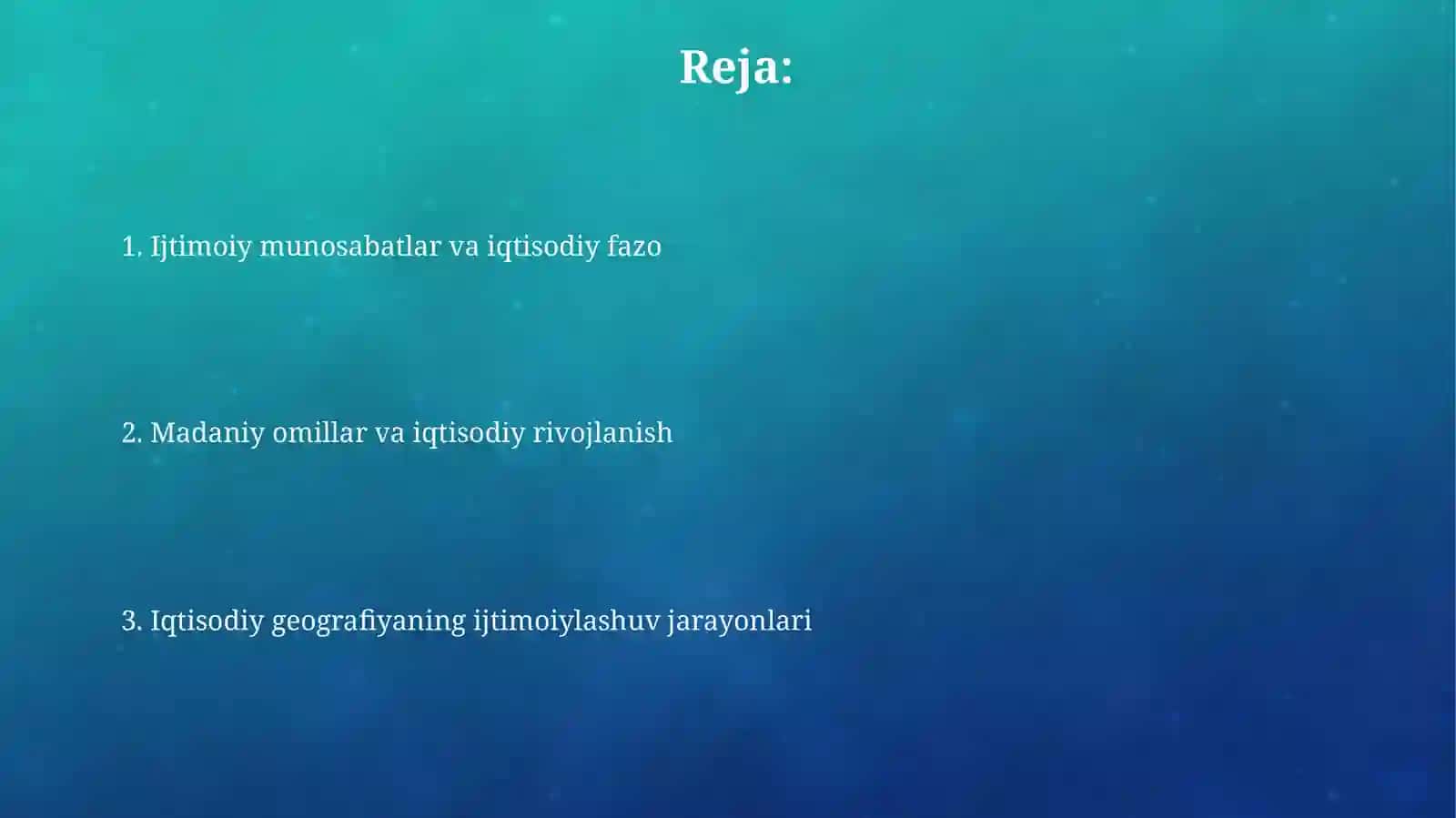 Iqtisodiy geografiyaning ijtimoiylashuvi jarayonlari 2