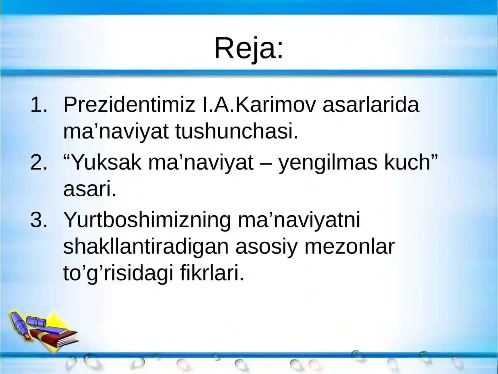 Prezident I.A. Karimov ma'naviyat va ma'rifatni yuksaltirish haqida 2