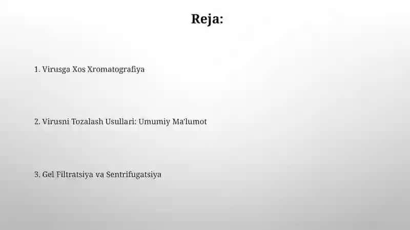 Viruslarni tozalash usullari (gelfiltratsiya, sentrifugalash, virus spesirik xromatografiy) 2
