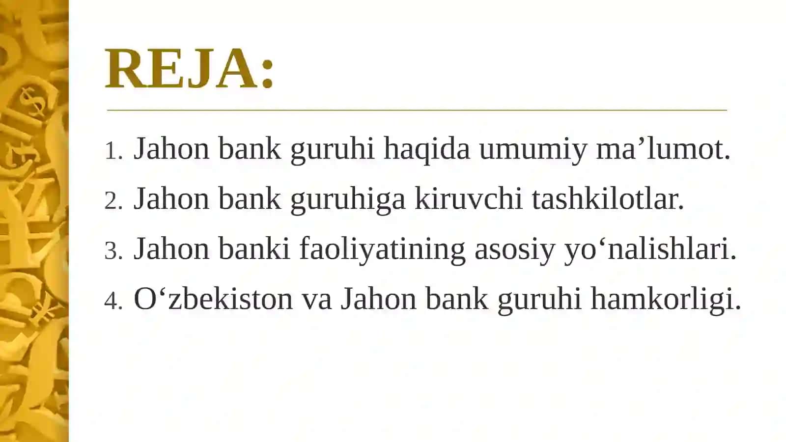 Jahon Bank Guruhi va unga kiruvchi tashkilotlar faoliyati 2