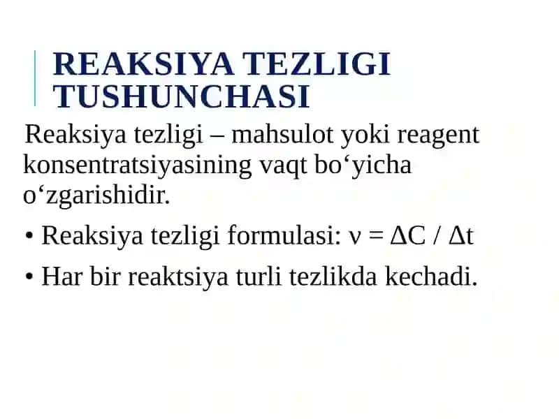 Reaksiya tezligi va unga ta’sir etuvchi omillar 2