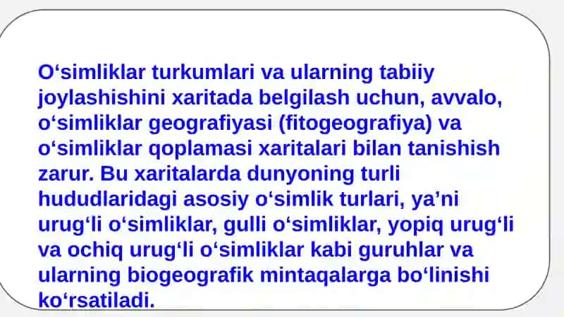 O’simlik turkumlari va ularning tabiiy joylashishlari (xaritada belgilash) 2