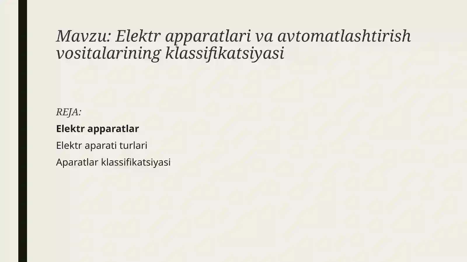 Elektr apparatlari va avtomatlashtirish vositalarining klassifikatsiyasi 2