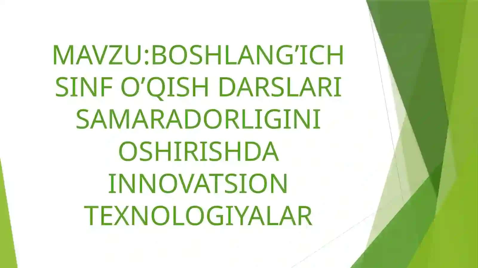 Boshlang’ich Sinf O’qish Darslari Samaradorligini Oshirishda Innovatsion Texnologiyalar 2