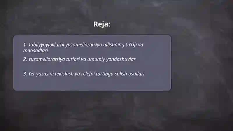 Tabiiyyaylovlarni yuzamelioratsiyaqilish yo‘llari 2