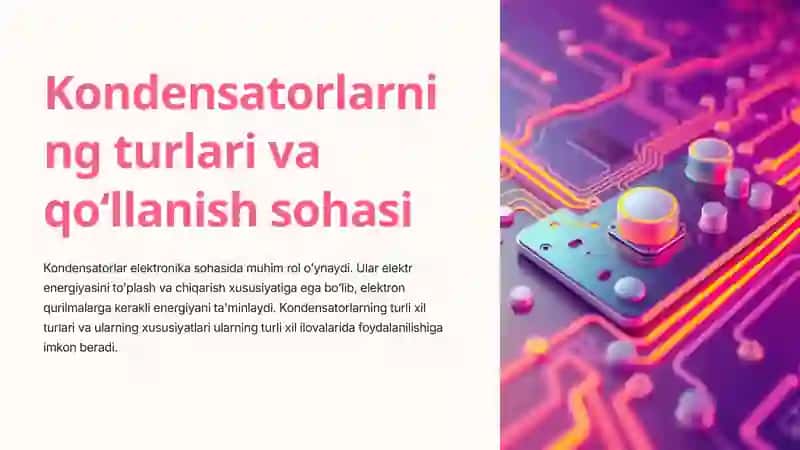 Kondensatorlarning turlari va qoʻllanish sohasi 2