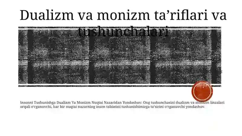 Insonni Tushunishga Dualizm Va Monizm Nuqtai Nazaridan Yondashuv 2