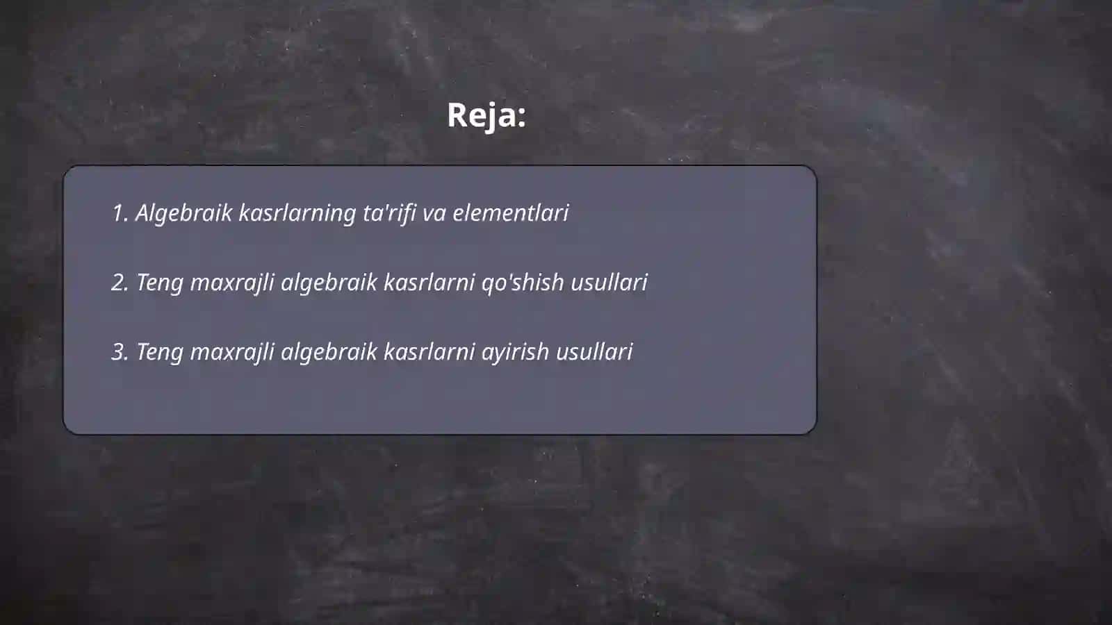 Algebraik kasrlarni qo'shish va ayirish 2