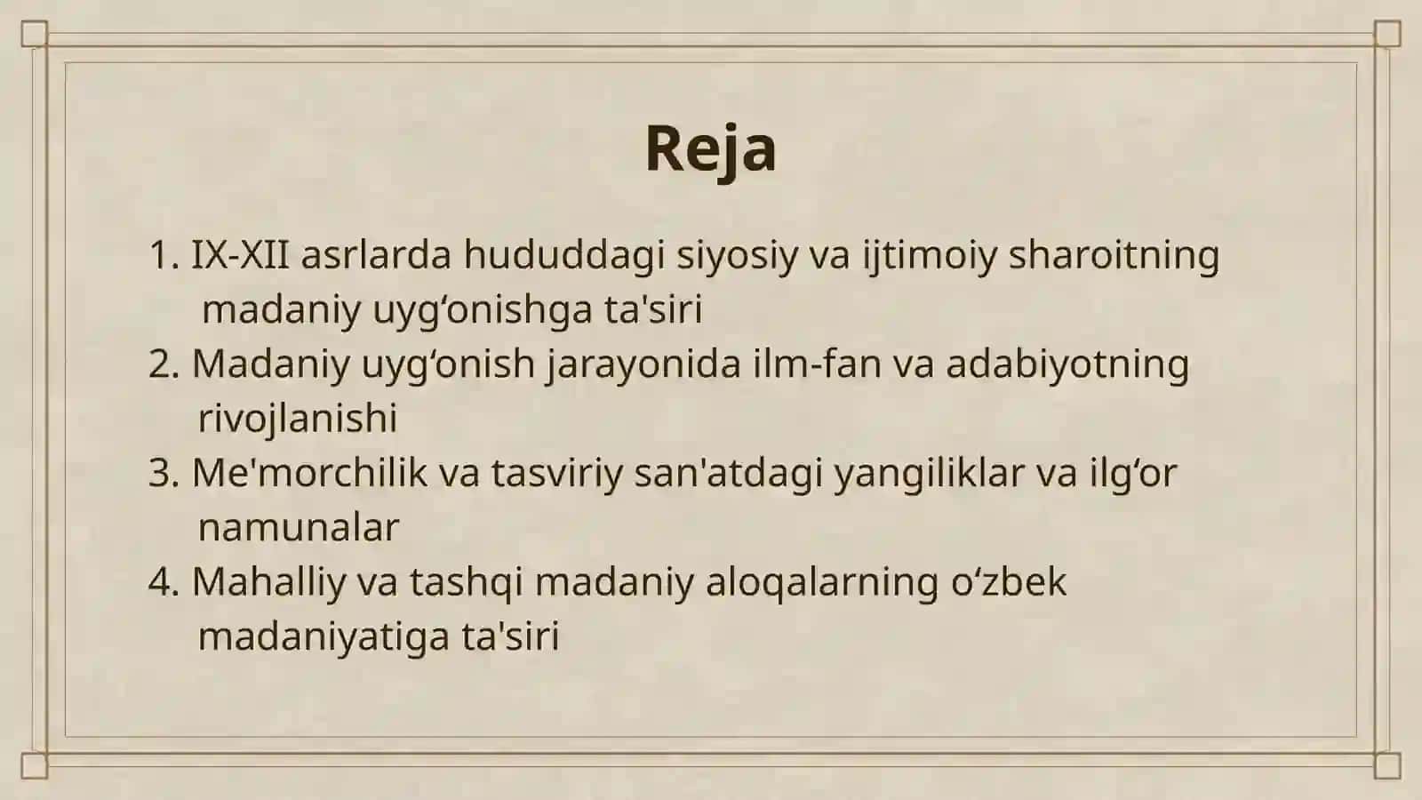 IX-XII ASRLARDA MAMLAKATIMIZ HUDUDIDA RO‘Y BERGAN MADANIY UYG‘ONISH (RENESSANS) 2