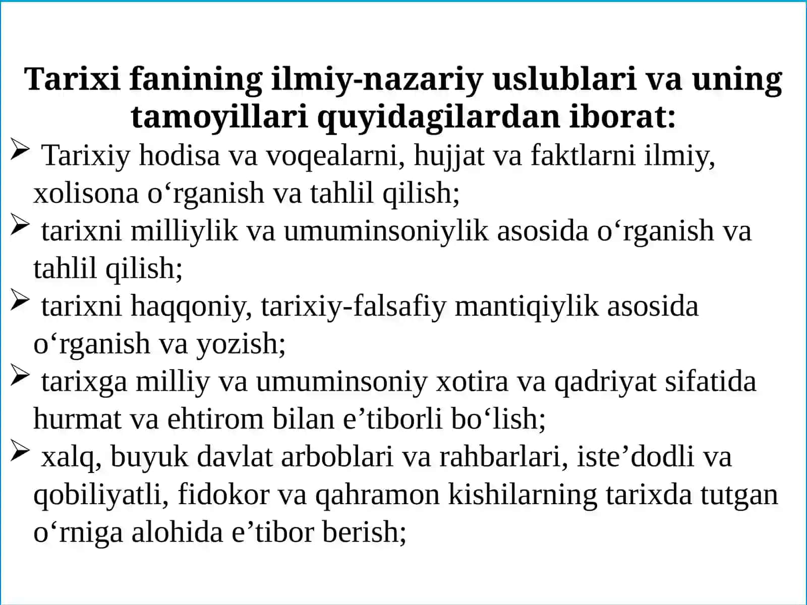 Tarixi fanining ilmiy-nazariy uslublari va uning tamoyillari 2
