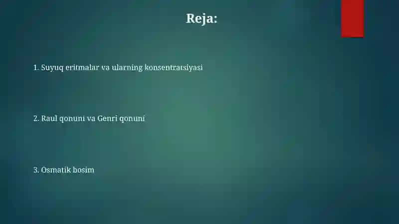 Suyuqeritmalar va ularning konsentratsiyasi. Raulqonuni.Genriqonuni.Osmotikbosim 2