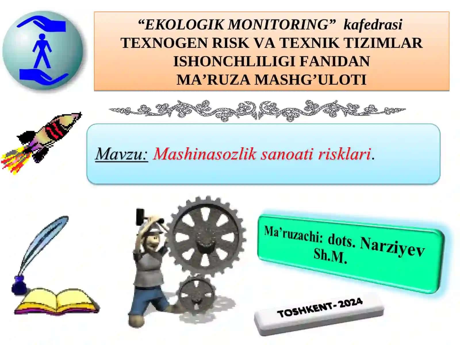 TEXNOGEN RISK VA TEXNIK TIZIMLAR ISHONCHLILIGI FANIDAN MA’RUZA MASHG’ULOTI 2