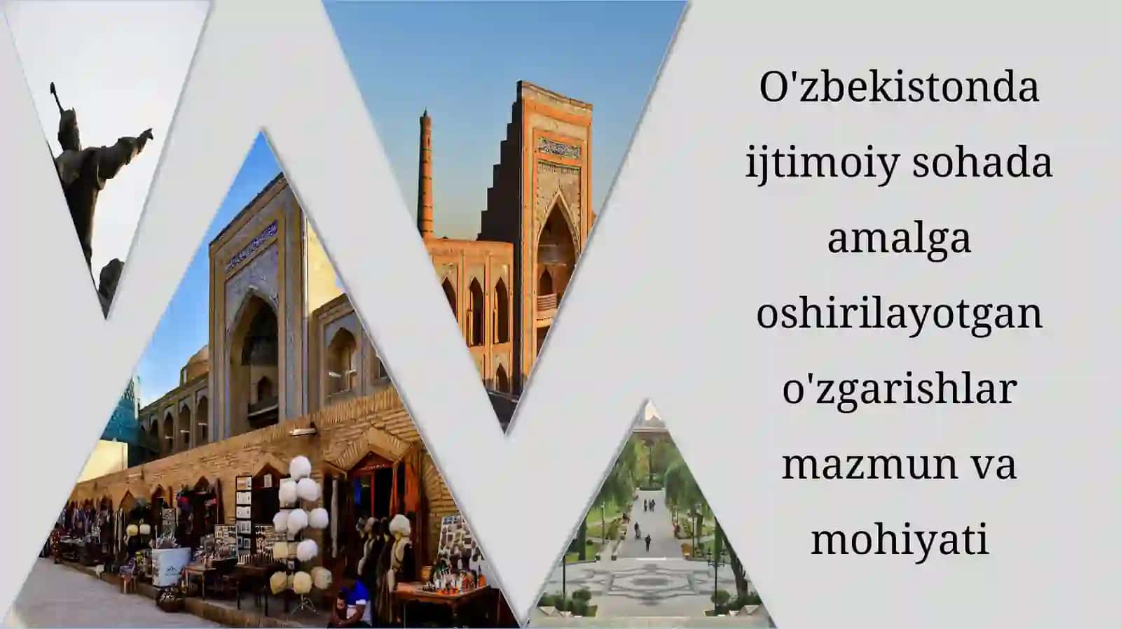 O'zbekistondagi ijtimoiy sohada amalga oshirilayotgan o'zgarishlar mazmun va mohiyati 2