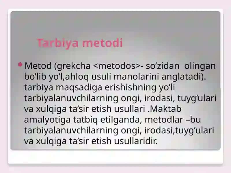Tarbiya  mezonlari va metodlari 2