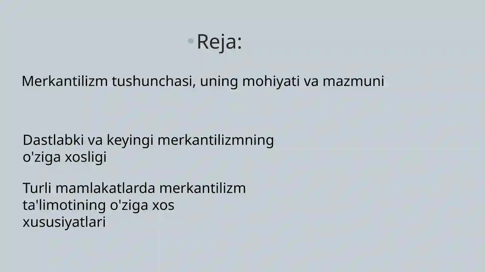 MERKANTILIZM IQTISODIY TA'LIMOTINING MOHYATI VA AHAMIYATI 2