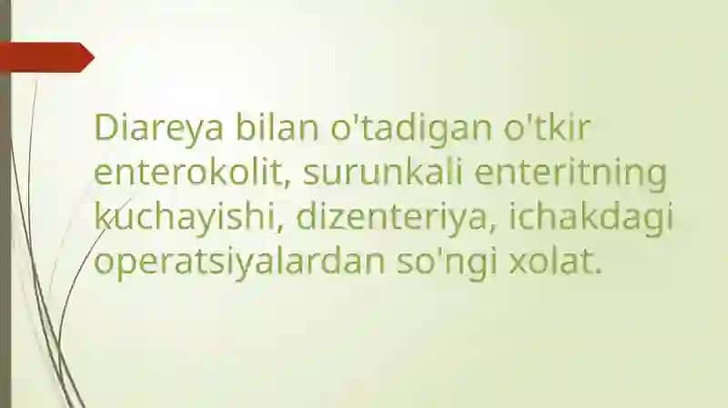 Diareya bilan o'tadigan o'tkir enterokolit, surunkali enteritning kuchayishi, dizenteriya, ichakdagi 2