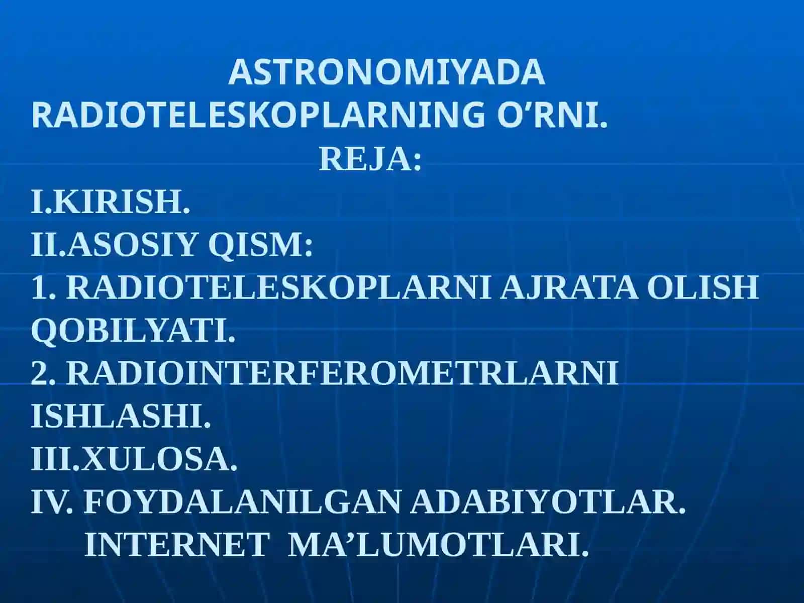 ASTRONOMIYADA RADIOTELESKOPLARNING O’RNI 2