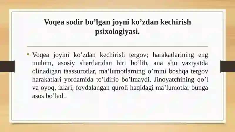 Voqeasodir bo’lgan joyni tekshirish va guvohlik berish psixologiyasi 2
