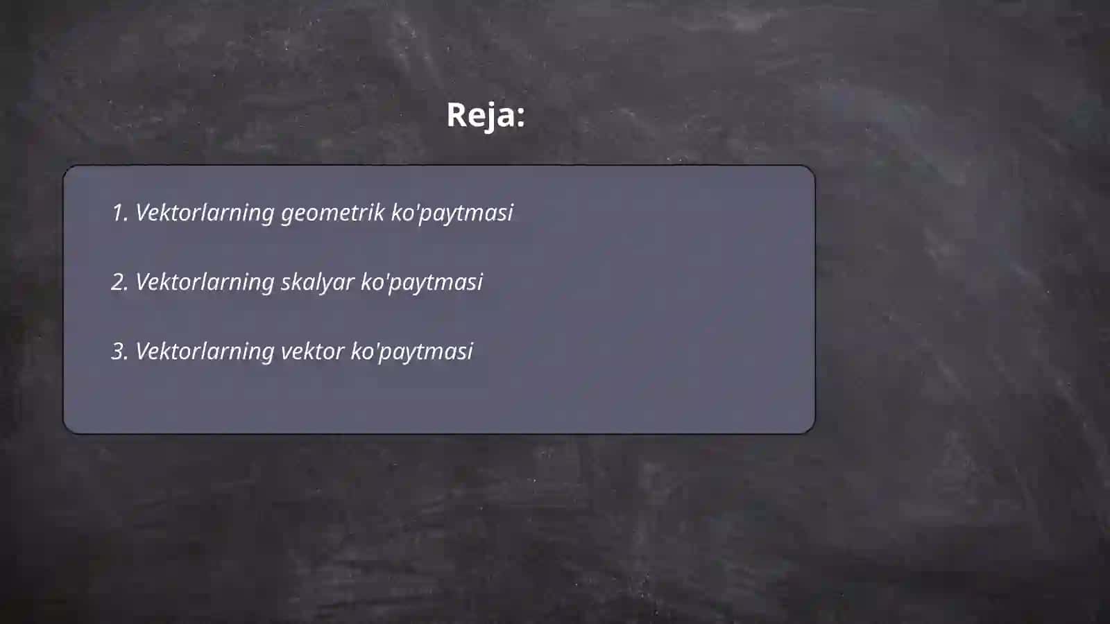 Vektorlarning vektor va aralash koʻpaytmasi 2
