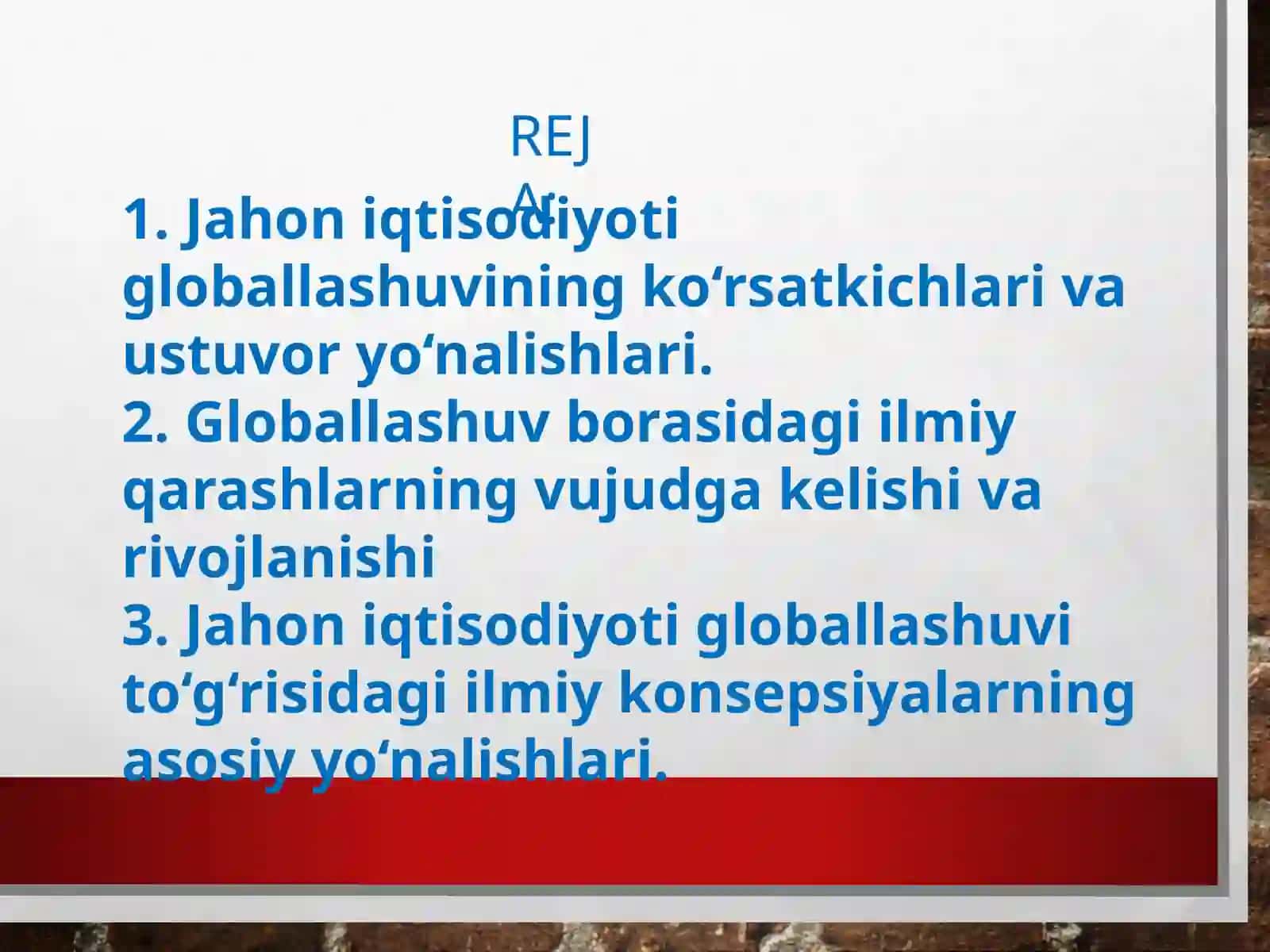 Jahon iqtisodiyotni globallashuvi 2