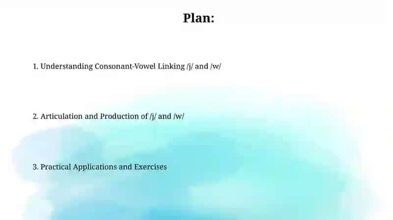 Consonant to Vowel Linking /j/ /w/ 2