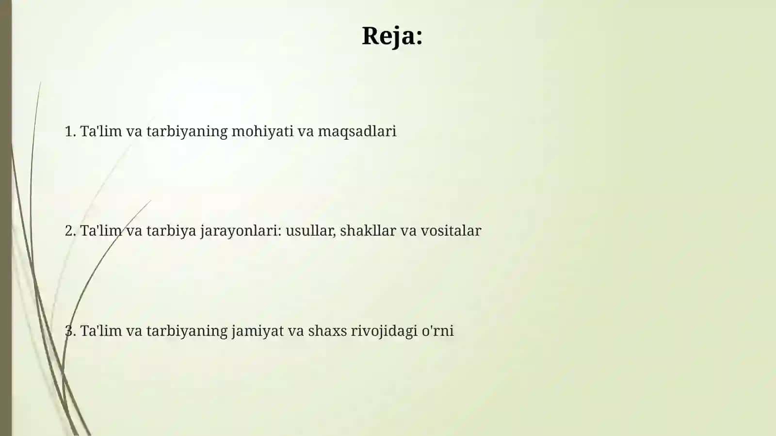 Taʼlim va tarbiyaning mohiyati 2