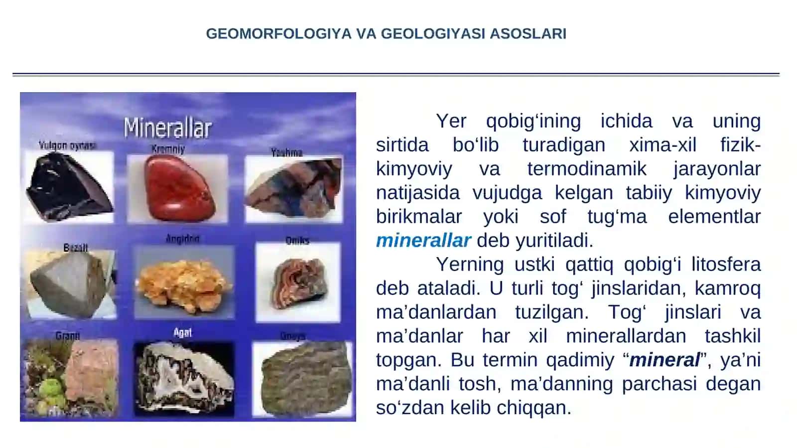 Minerologiya. Mineral va tog‘ jinslari haqida tushuncha. Tog‘ jinslarining genetik turlari 2