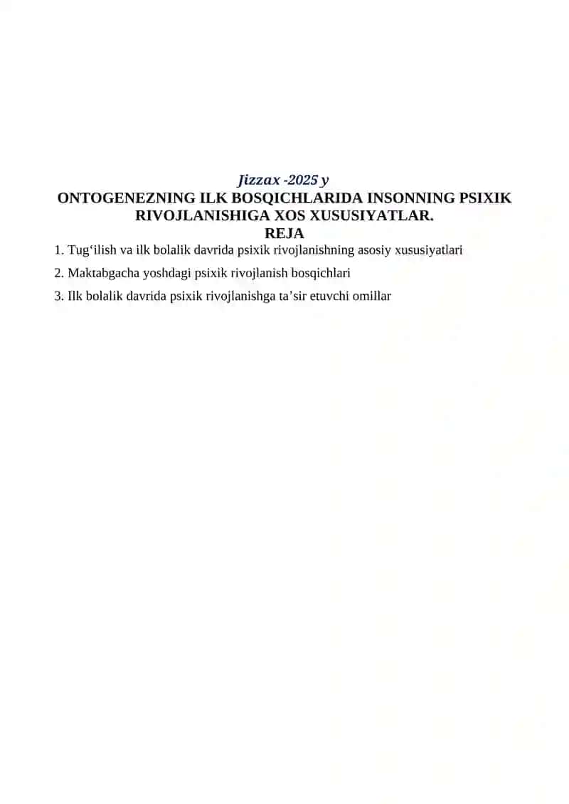 ONTOGENEZNING ILK BOSQICHLARIDA INSONNING PSIXIK RIVOJLANISHIGA XOS XUSUSIYATLAR. 2