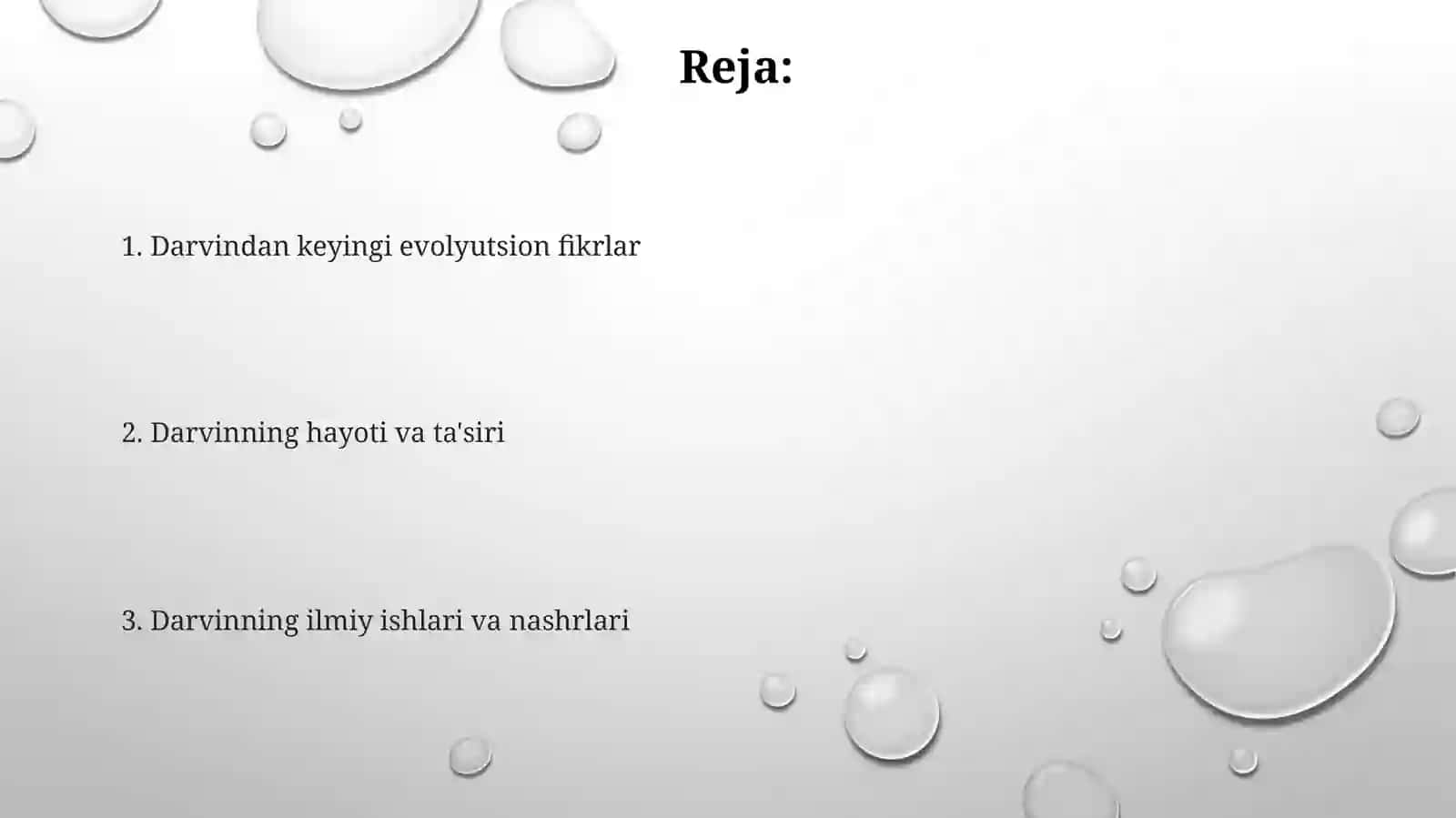 Ch.Darvining hayoti ilmiy faoliyati, va boshqa olimlarning evolutsiyaga oid asarlarini oʻrganish 2