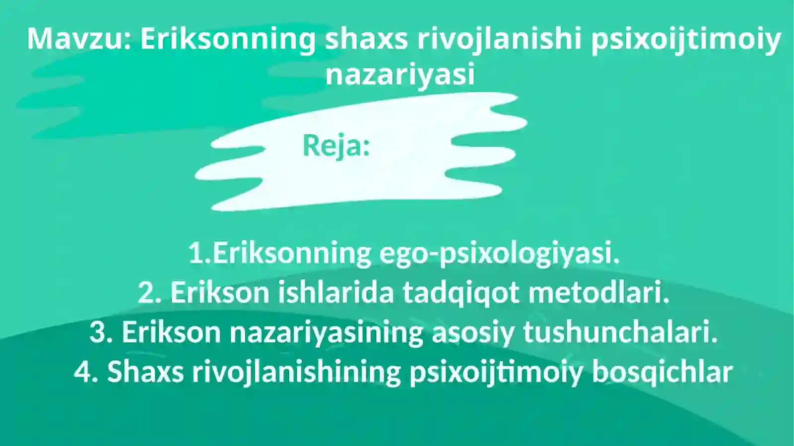 Eriksonning haxs rivojlanishi psixoijtimoiy nazariyasi 2
