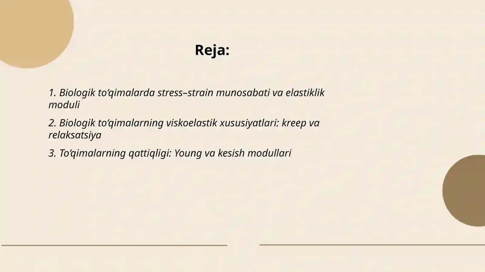 Biologik to‘qimalar va suyuqliklarning mexanik xossalari, sirt taranglik xususiyati 2